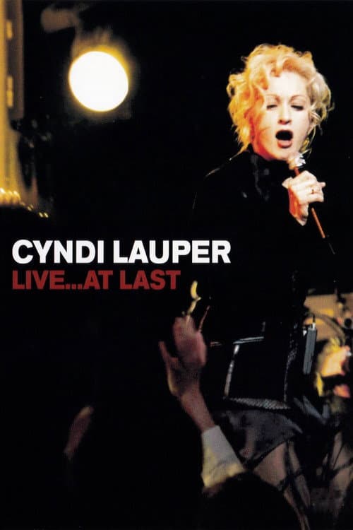 Cyndi Lauper - Live... At Last (2004) poster