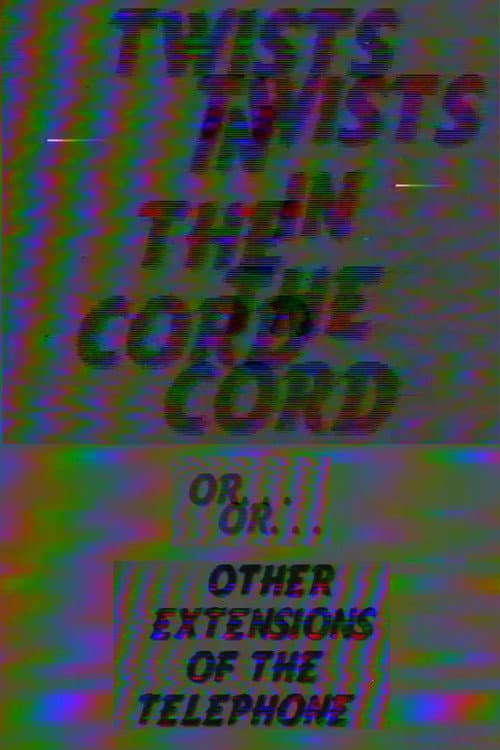 Twists in the Cord (or) … Other Extensions of the Telephone (1994) poster