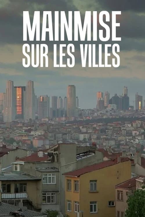 Mainmise sur les villes (2015) poster