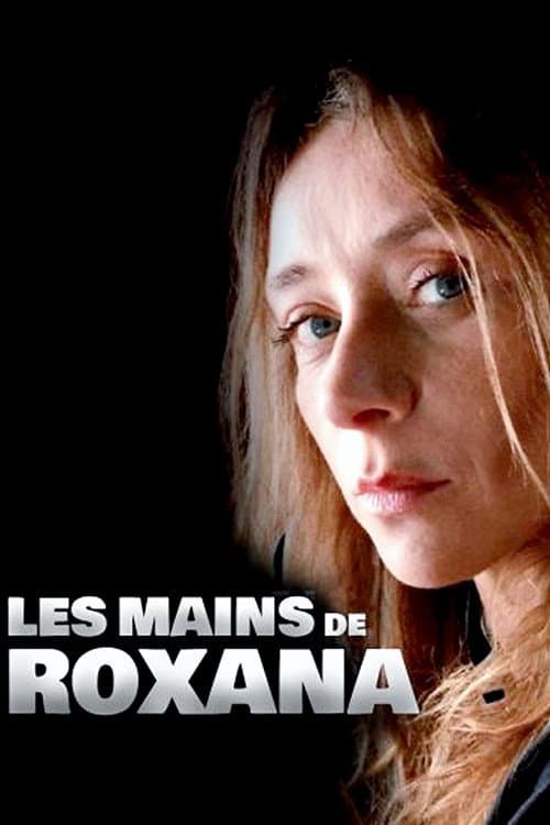 Les mains de Roxana (2013) poster