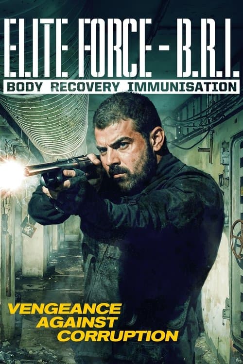 Elite Force: B.R.I. - Body Recovery Immunisation (2025) poster