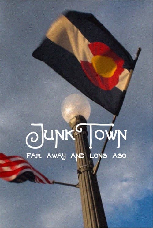 JunkTown: Far Away and Long Ago (2026) poster
