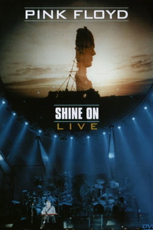 Pink Floyd - Shine On Live (2009) poster