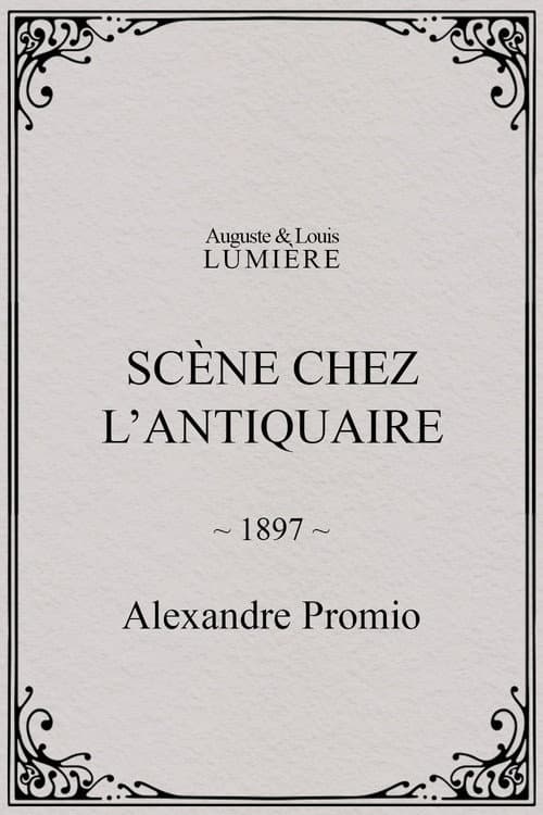Scène chez l’antiquaire (1897) poster
