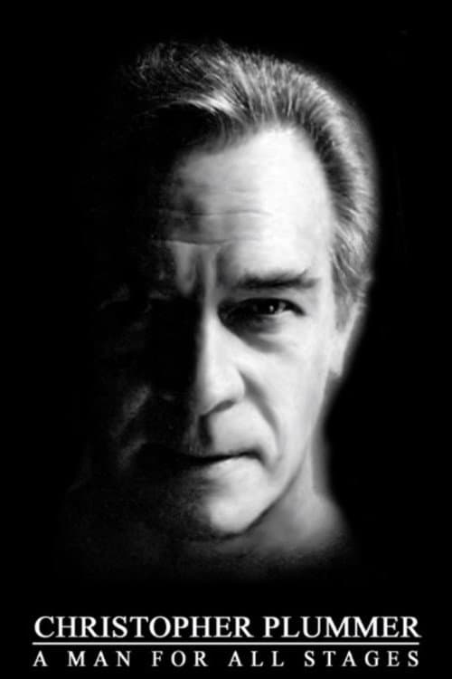 Christopher Plummer: A Man For All Stages (2002) poster