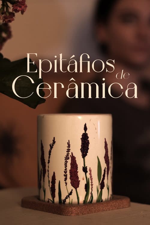 Epitáfios de Cerâmica (2026) poster