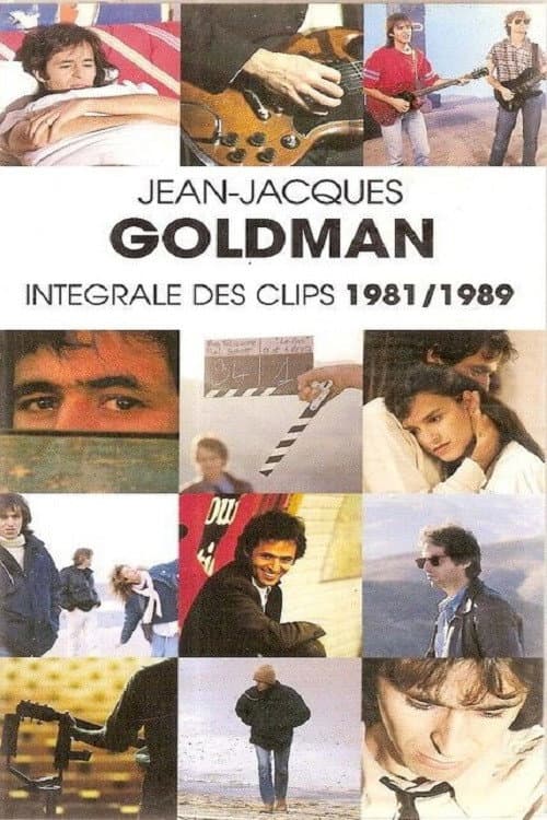 Jean-Jacques Goldman : Intégrale des clips 1981/1989 (1989) poster