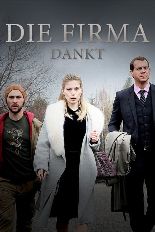 Die Firma dankt (2017) poster