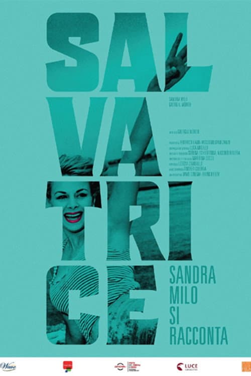 Salvatrice - Sandra Milo si racconta (2017) poster
