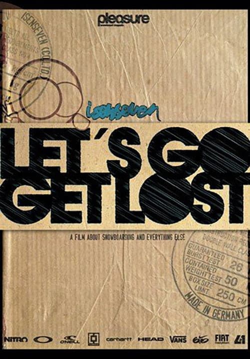 Isenseven: Let's Go Get Lost (2009) poster