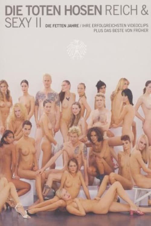 Die Toten Hosen - Reich & Sexy II (2002) poster