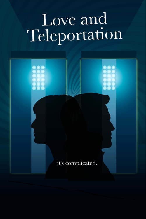 Love & Teleportation (2013) poster