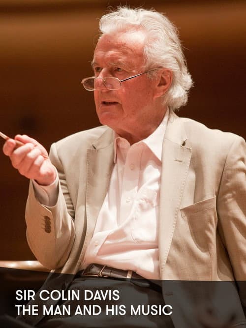 Colin Davis: The Man and His Music (2012) poster