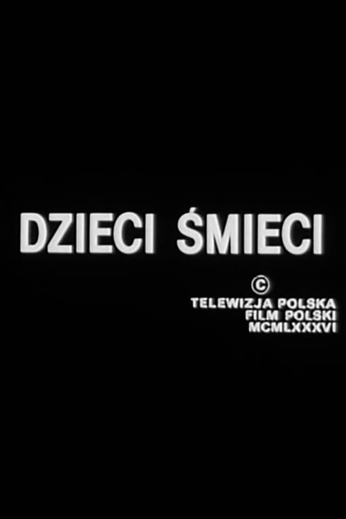 Dzieci śmieci (1989) poster