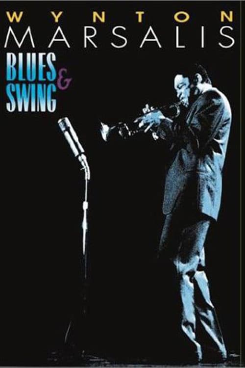 Wynton Marsalis - Blues & Swing (2002) poster