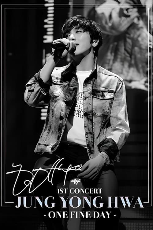 JUNG YONG HWA CONCERT TOUR ~One Fine Day~ (2015) poster