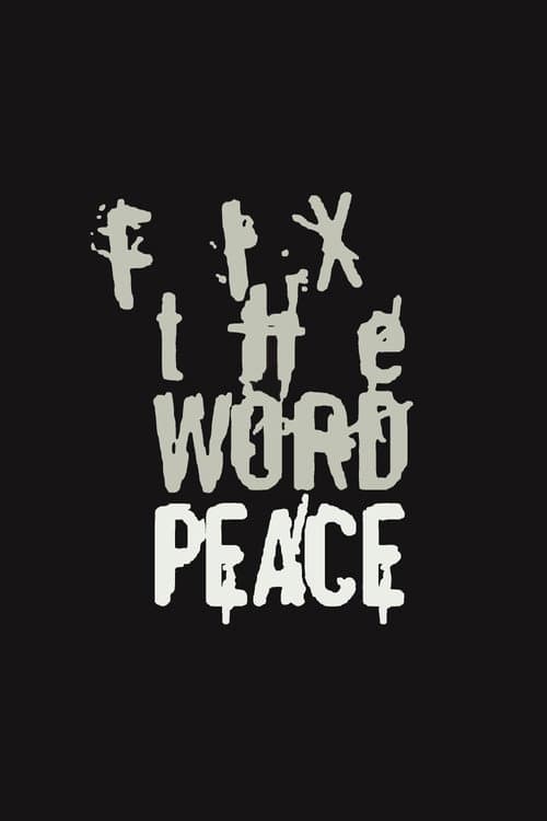Fix the Word Peace (1986) poster