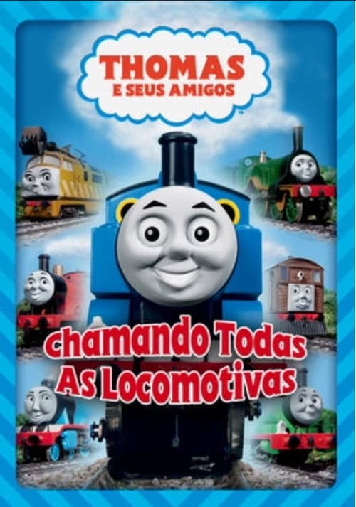 Thomas e Seus Amigos: Chamando Todas As Locomotivas (2008) poster