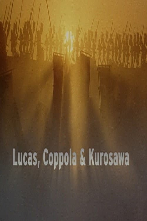Lucas, Coppola & Kurosawa (2005) poster