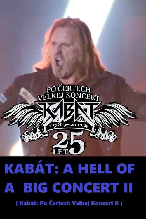 Kabát: Po čertech velkej koncert II (2016) poster