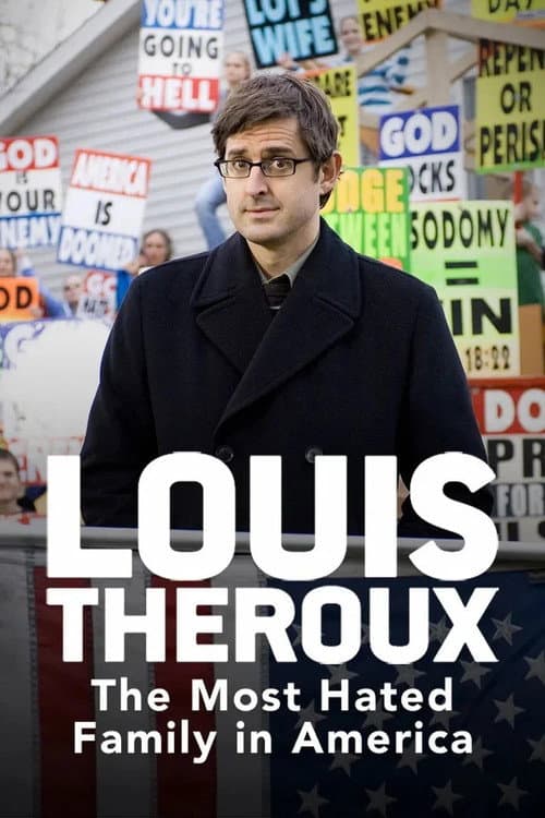 Louis Theroux: The Most Hated Family in America (2007) poster