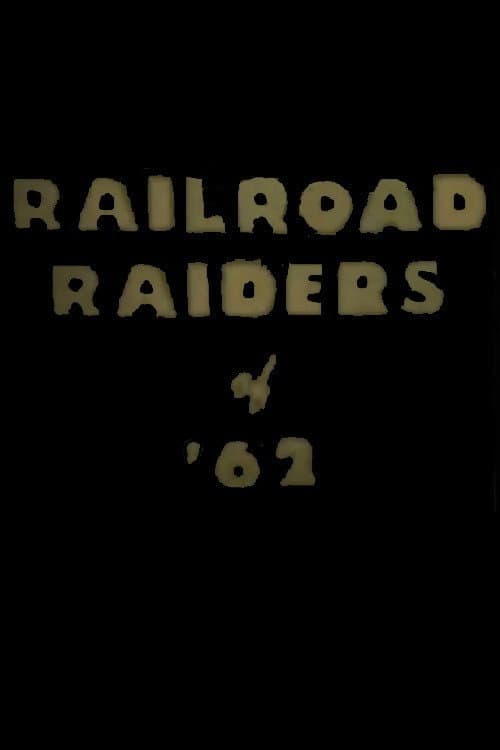 Railroad Raiders of '62 (1911) poster