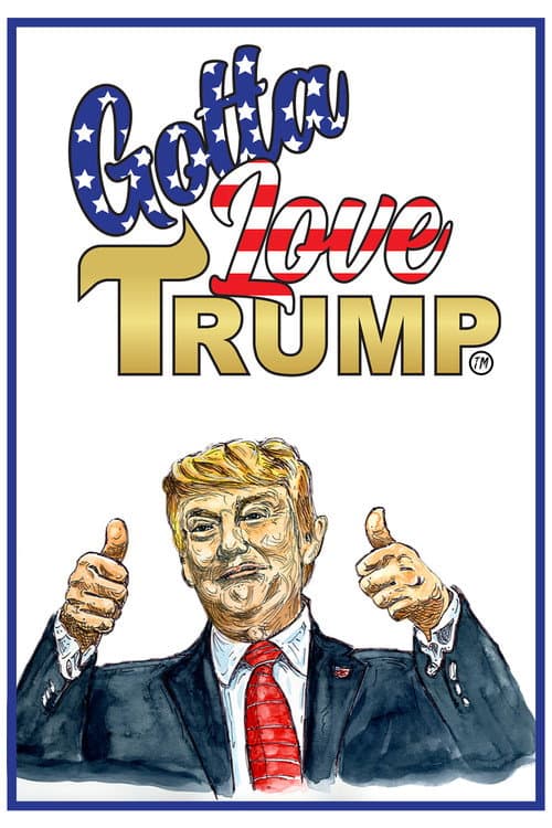 Gotta Love Trump (2019) poster