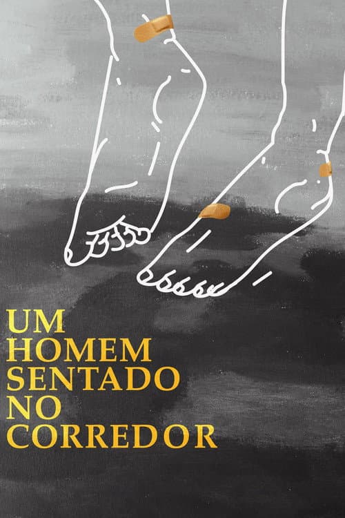 Um Homem Sentado no Corredor (2017) poster