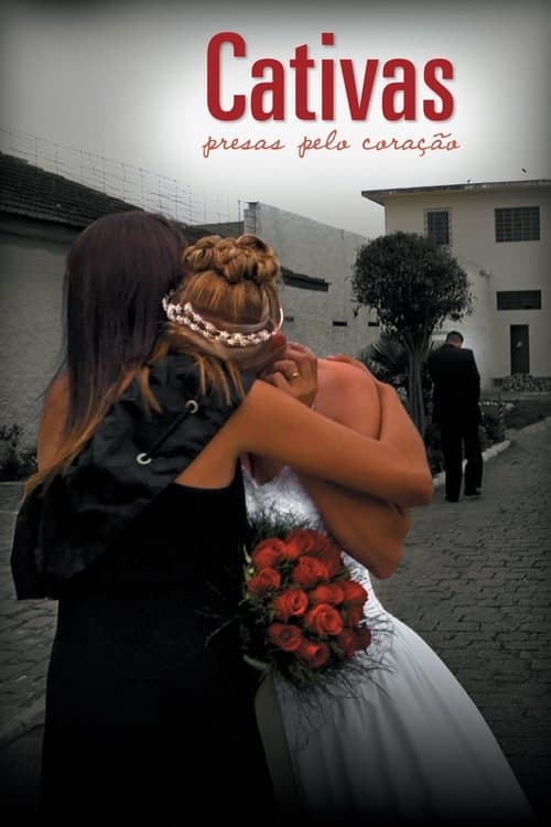 Cativas: Presas Pelo Coração (2014) poster