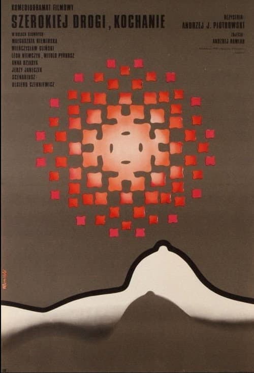 Szerokiej drogi, kochanie (1972) poster