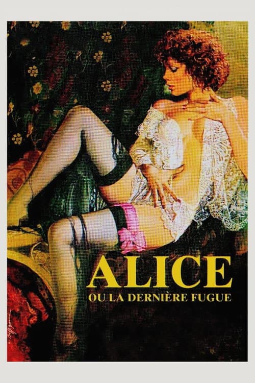 Alice ou la Dernière Fugue (1977) poster