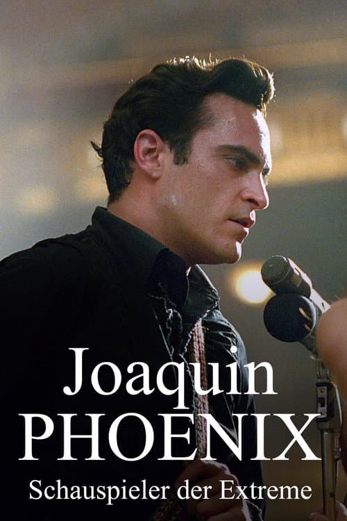 Joaquin Phoenix — Schauspieler der Extreme (2024) poster