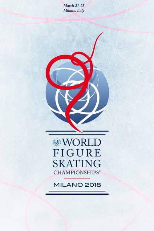 Exhibition Gala | ISU World Championships | Milan 2018 (2018) poster
