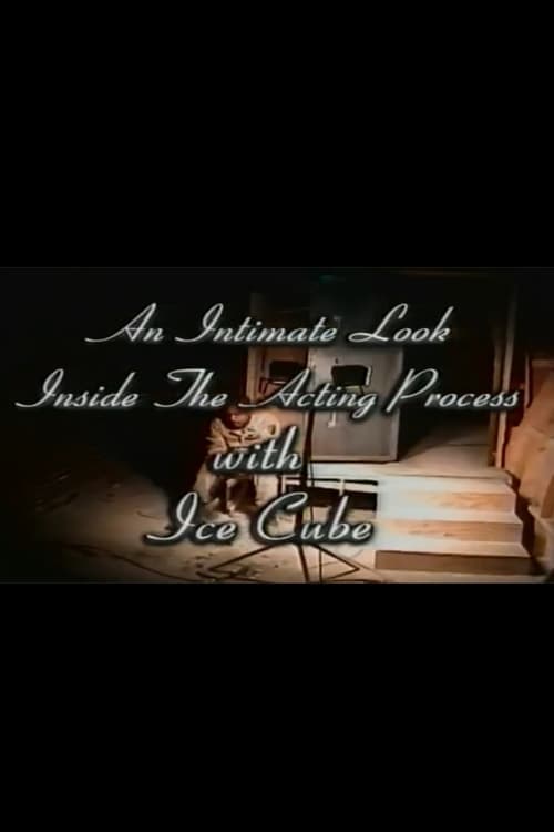 An Intimate Look Inside the Acting Process with Ice Cube (2000) poster