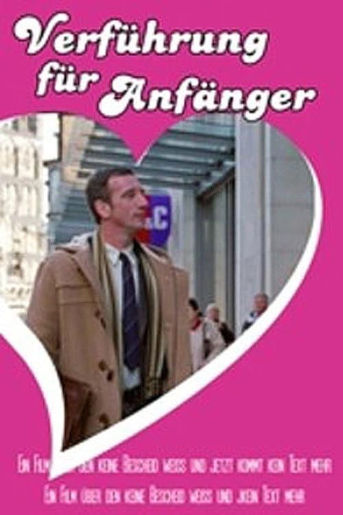 Verführung für Anfänger (2005) poster
