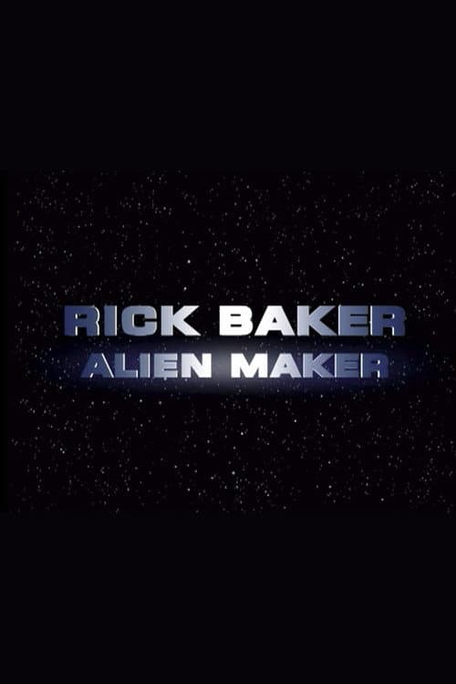 Rick Baker: Alien Maker (2002) poster