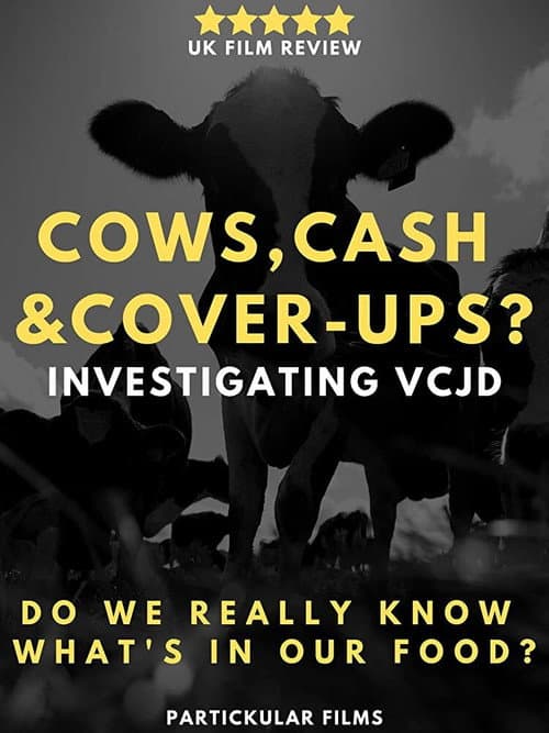 Cows, Cash & Cover-ups? Investigating VCJD (2019) poster