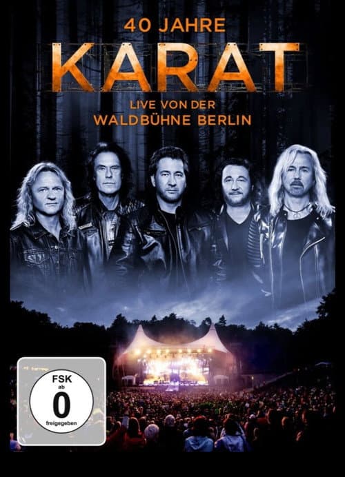40 Jahre Karat: Live von der Waldbühne Berlin (2015) poster