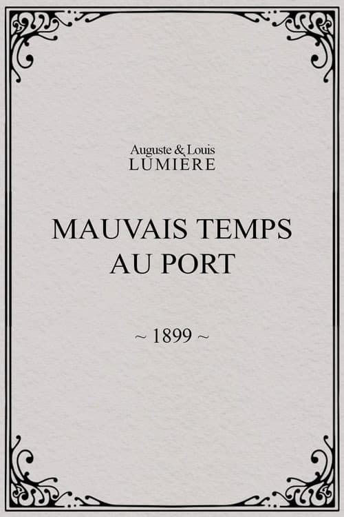 Mauvais temps au port (1899) poster