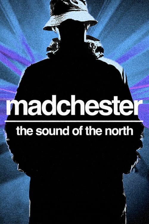 Madchester: The Sound of the North (1990) poster
