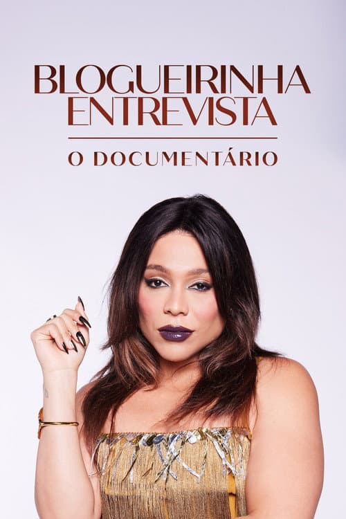 Blogueirinha Entrevista: O Documentário (2026) poster