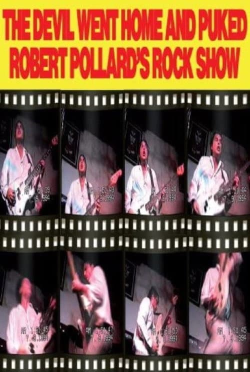 Robert Pollard: The Devil Went Home and Puked (2009) poster