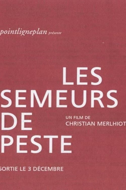 Les semeurs de peste (2003) poster