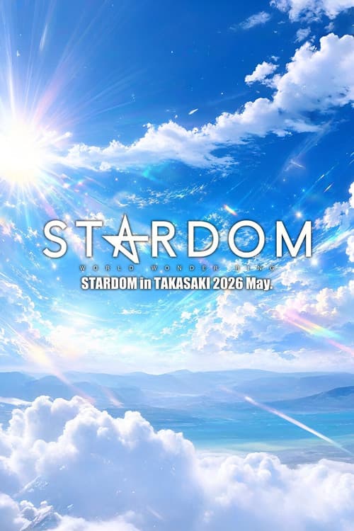 STARDOM in TAKASAKI 2026 May. (2026) poster