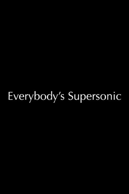 Everybody's Supersonic (2004) poster