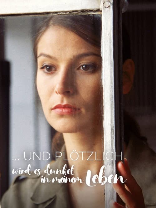 ... und plötzlich wird es dunkel in meinem Leben (2001) poster