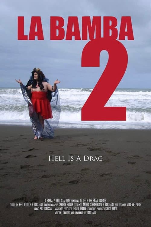 La Bamba 2: Hell Is a Drag (2013) poster