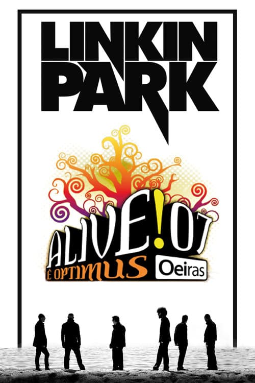 Linkin Park: Live at Optimus Alive!07 (2007) poster