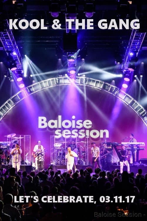 Kool & The Gang - Baloise Session 2017 (2018) poster