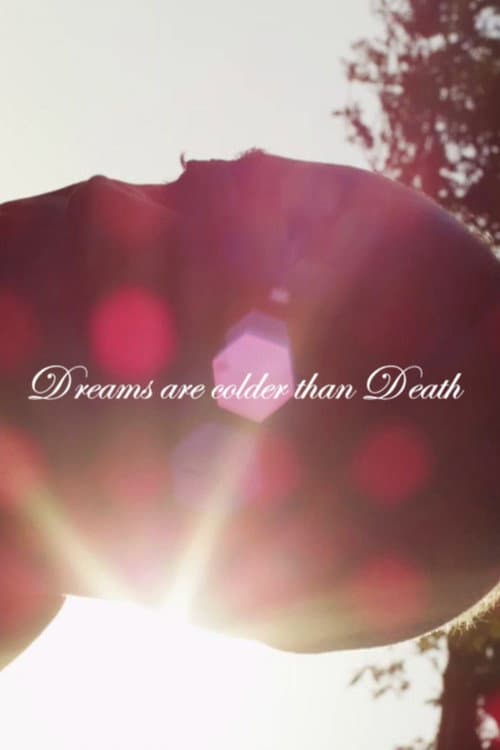 Dreams Are Colder Than Death (2014) poster